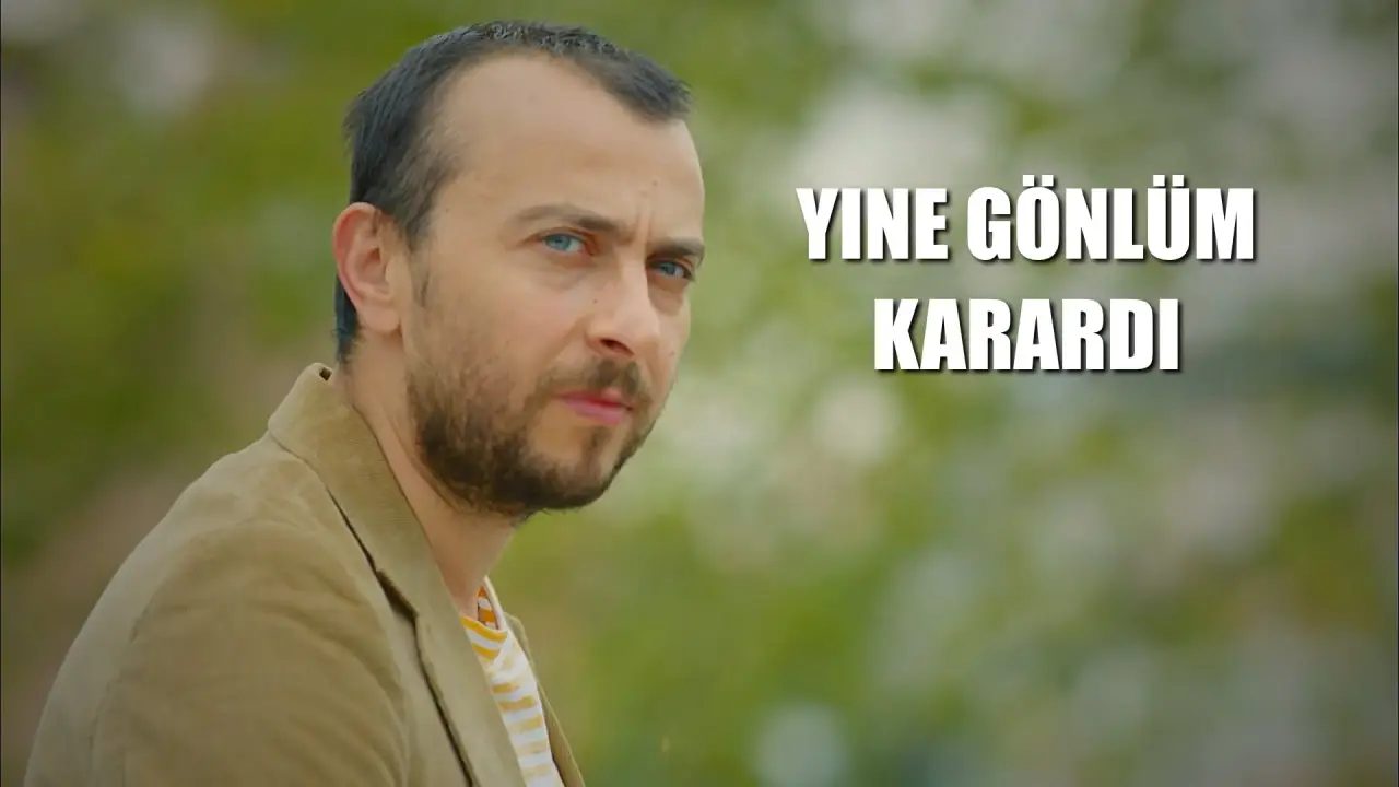 Yine Gönlüm Karardı